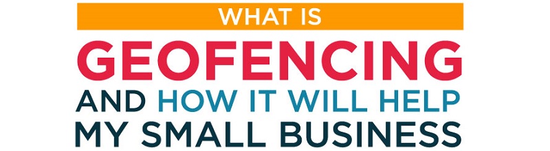 How Your Small Business Can Grow With Geo-Fencing featured image